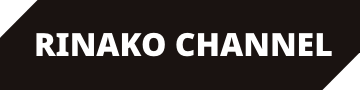 RINAKO CHANNEL